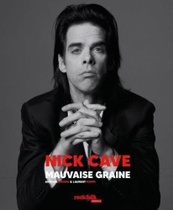 Antoine Binamé: Nick Cave - Mauvaise graine