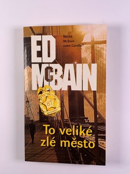 Ed McBain: To veliké zlé město Měkká (1999)