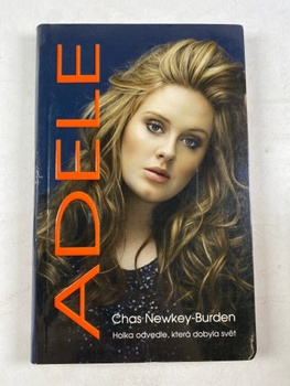 Chas Newkey-Burden: Adele – Holka odvedle, která dobyla svět