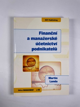 Martin Landa: Finanční a manažerské účetnictví podnikatelů