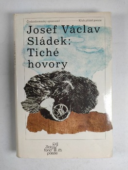 Josef Václav Sládek: Tiché hovory