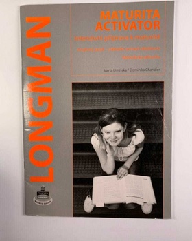 Longman Maturita Activator - Metodická příručka pro učitele - B. Hastings, Marta Umińska, Dominika C