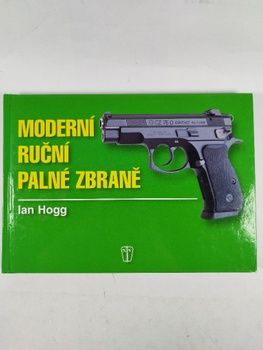 Ian V. Hogg: Moderní ruční palné zbraně