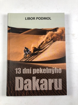 Libor Podmol: 13 dní pekelnýho Dakaru