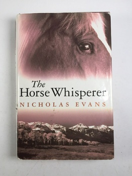 Nicholas Evans: The Horse Whisperer