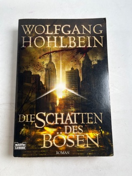 Wolfgang Hohlbein: Die Schatten des Bösen