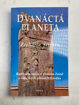 Zecharia Sitchin: Dvanáctá planeta Měkká (2006)