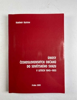 Únosy československých občanů do Sovětského svazu v letech…