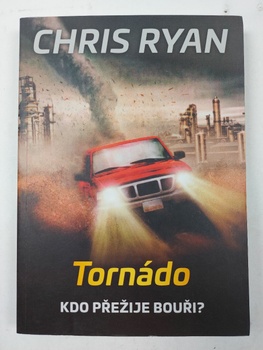 Chris Ryan: Tornádo - Kdo přežije bouři?
