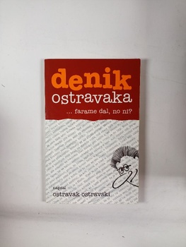 Ostravak Ostravski: Denik Ostravaka 3