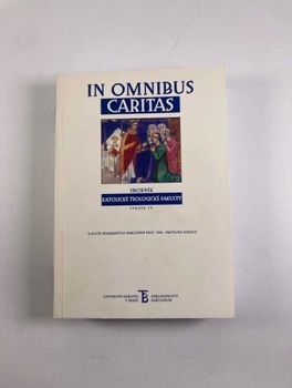 In omnibus caritas, sborník KTF svazek IV.