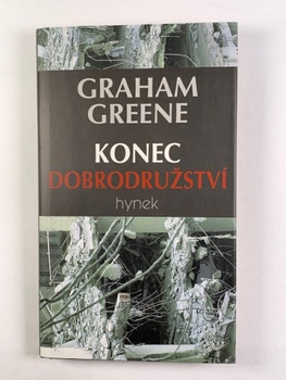 Graham Greene: Konec dobrodružství