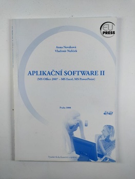 Aplikační software II: (MS Office 2007 - MS Excel, MS…