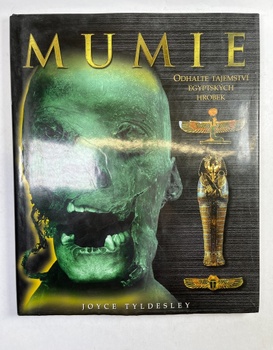 Mumie - Odhalte tajemství egyptských hrobek