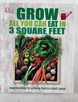 Grow all you can eat in 3 square feet