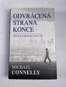 Michael Connelly: Odvrácená strana konce