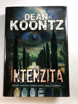 Dean Koontz: Intenzita