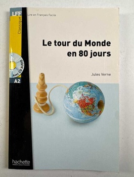 Le tour du Monde en 80 jours. Lektüre und Audio-CD: Niveau…