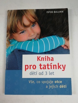 Kniha pro tatínky dětí od 3 let