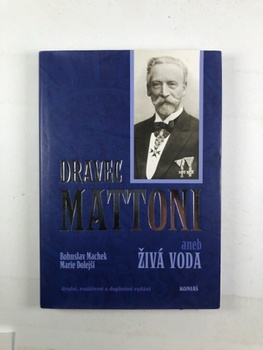 Bohuslav Machek: Dravec Mattoni aneb Živá voda Pevná (2012)