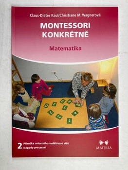 Christiane Wagnerová: Montessori konkrétně – Matematika (2)