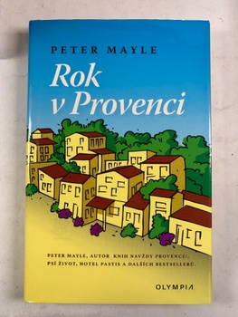 Peter Mayle: Rok v Provenci Pevná (2002)