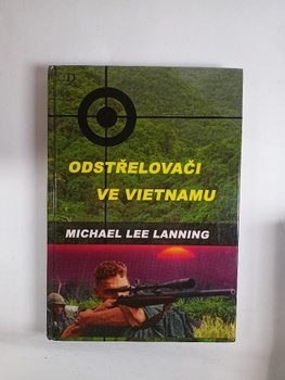 Michael Lee Lanning: Odstřelovači ve Vietnamu