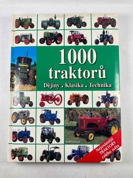1000 traktorů: dějiny, klasika, technika
