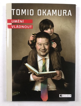 Tomio Okamura – Umění vládnout