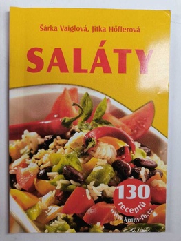 Saláty: 130 receptů