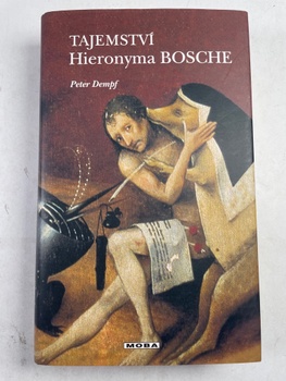Peter Dempf: Tajemství Hieronyma Bosche Pevná (2002)