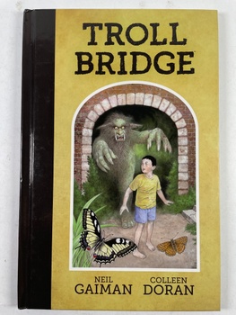 Neil Gaiman: Troll Bridge