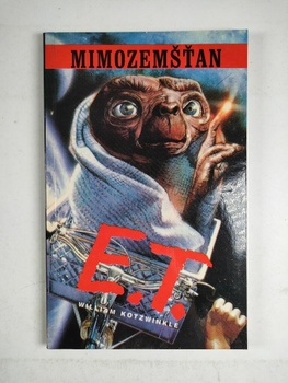 William Kotzwinkle: E. T. mimozemšťan