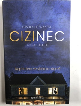 Cizinec - Ursula Poznanski, Arno Strobel