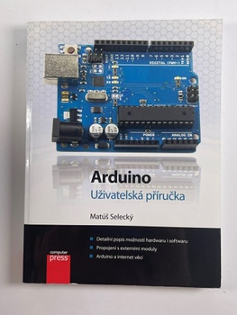 Matúš Selecký: Arduino - Uživatelská příručka