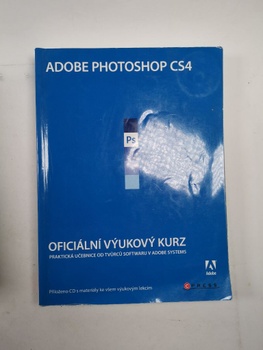 Kolektiv: Adobe Photoshop CS4 oficiální výukový kurz