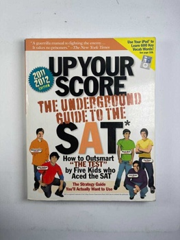 Up Your Score: Underground Guide to the SAT