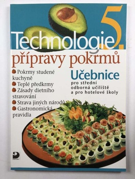 Technologie přípravy pokrmů 5: Učebnice pro střední odborné…