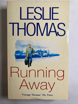 Leslie Thomas: Running Away