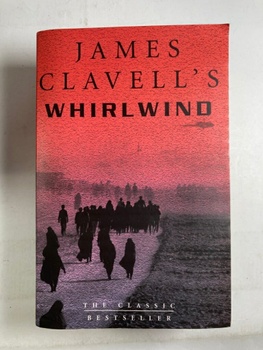 James Clavell: Whirlwind