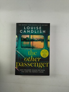 Louise Candlish: The Other Passenger