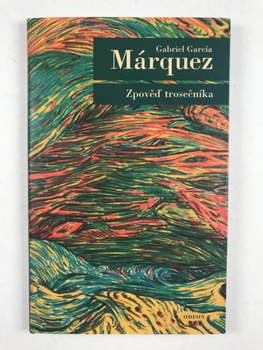 Gabriel García Márquez: Zpověď trosečníka