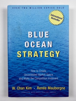W. Chan Kim: Blue Ocean Strategy Pevná (2005)