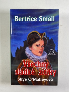 Bertrice Small: Všechny sladké zítřky Pevná (2006)