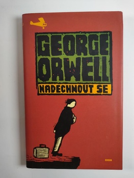 George Orwell: Nadechnout se Pevná (2003)