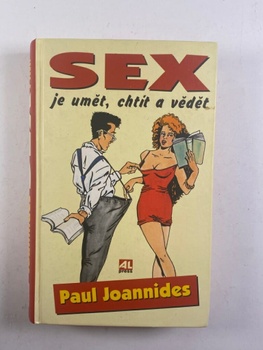 Paul Joannides: Sex je umět, chtít a vědět Pevná (1999)