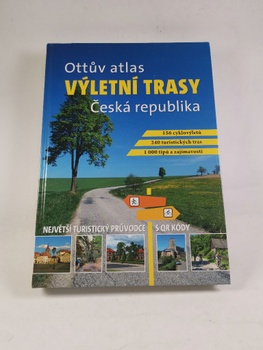 kolektiv autorů: Ottův atlas výletních tras Česká republika Pevná (2016)