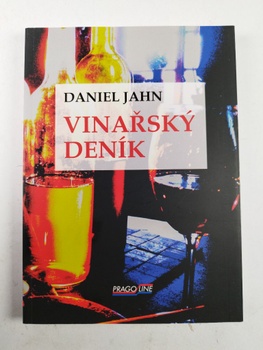 Daniel Jahn: Vinařský deník