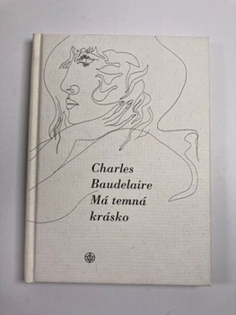 Charles Baudelaire: Má temná krásko
