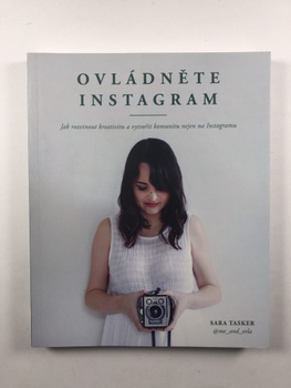 Sara Tasker: Ovládněte Instagram